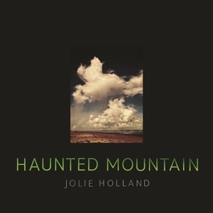 Julie Holland - Haunted Mountain ryhmässä VINYYLI @ Bengans Skivbutik AB (5510705)