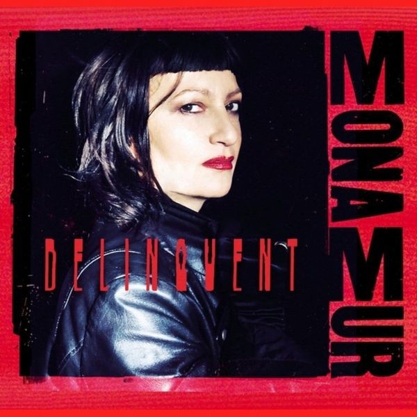 Mona Mur - Delinquent (Gatefold, Red 180Gr Vin ryhmässä VINYYLI / Pop-Rock @ Bengans Skivbutik AB (5510771)