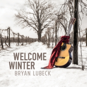 Bryan Lubeck - Welcome Winter ryhmässä VINYYLI @ Bengans Skivbutik AB (5510802)