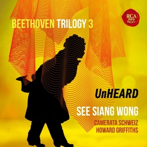 Wong See Siang - Beethoven Trilogy 3: Unheard ryhmässä CD @ Bengans Skivbutik AB (5510909)