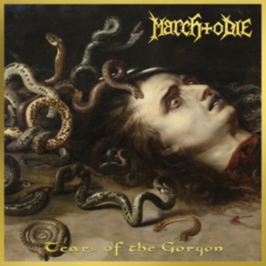 March To Die - Tears Of The Gorgon (Vinyl ryhmässä VINYYLI @ Bengans Skivbutik AB (5511106)