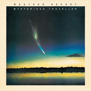 Weather Report - Mysterious Traveller ryhmässä -Start MOV  @ Bengans Skivbutik AB (5511191)