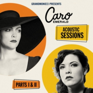 Caro Emerald - Acoustic Sessions ryhmässä CD @ Bengans Skivbutik AB (5511333)