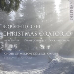Chilcott Bob - Christmas Oratorio ryhmässä CD @ Bengans Skivbutik AB (5511371)