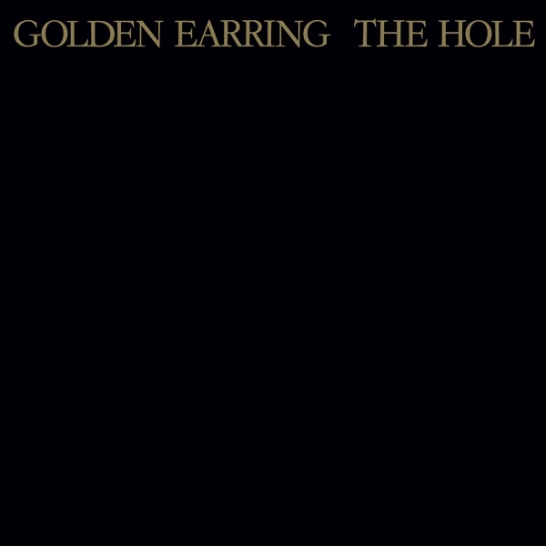 Golden Earring - The Hole ryhmässä VINYYLI / Myydyimmät @ Bengans Skivbutik AB (5511429)