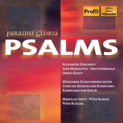 Korngold/Bloch/Zemlinsky - Paradisi Gloria Psalms ryhmässä CD @ Bengans Skivbutik AB (5511447)