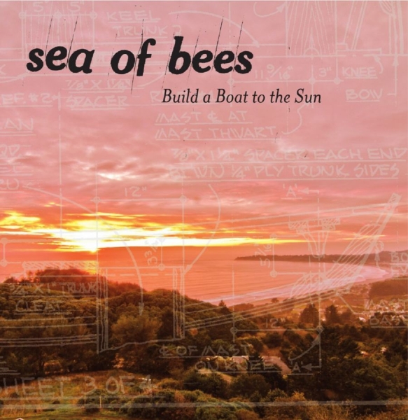 Sea Of Bees - Build A Boat To The Sun ryhmässä VINYYLI / Pop-Rock @ Bengans Skivbutik AB (5511572)