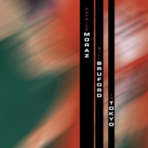 Moraz Patrick And Bill Bruford - In Tokyo ryhmässä CD @ Bengans Skivbutik AB (5511602)