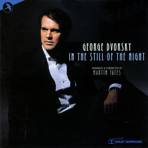 Dvorsky George - In The Still Of The Night ryhmässä CD / Myydyimmät @ Bengans Skivbutik AB (5511758)