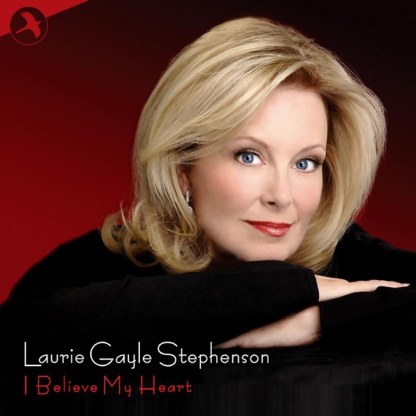 Stephenson Laurie Gayle - I Believe My Heart ryhmässä CD / Myydyimmät @ Bengans Skivbutik AB (5511811)