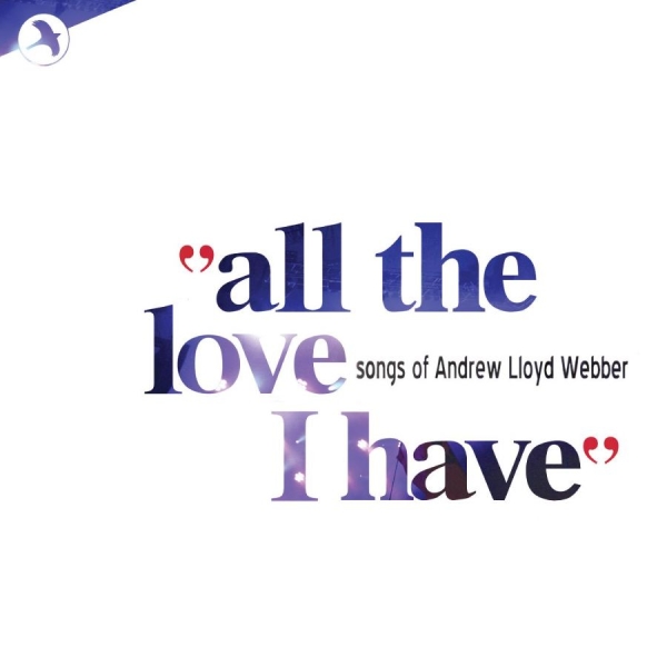 Andrew Lloyd Webber Love Songs Comp - All The Love That I Have ryhmässä CD / Myydyimmät @ Bengans Skivbutik AB (5511830)
