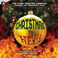 Original Off-Broadway Cast - Christmas In Hell ryhmässä CD / Pop-Rock @ Bengans Skivbutik AB (5511865)