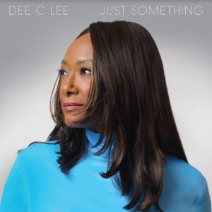Dee C Lee - Just Something ryhmässä CD @ Bengans Skivbutik AB (5511931)