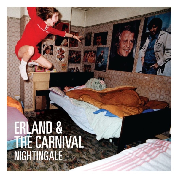 Erland & The Carnival - Nightingale ryhmässä CD / Myydyimmät @ Bengans Skivbutik AB (5512180)
