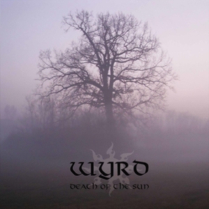 Wyrd - Death Of The Sun (Silver Vinyl Lp) ryhmässä VINYYLI @ Bengans Skivbutik AB (5512215)