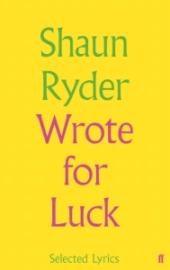 Shaun Ryder - Wrote For Luck ryhmässä Labels /  @ Bengans Skivbutik AB (5512290)