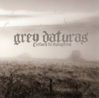 Grey Daturas - Return To Disruption ryhmässä CD @ Bengans Skivbutik AB (5512474)