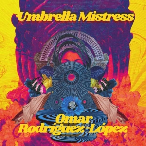 Omar Rodríguez-López - Umbrella Mistress ryhmässä VINYYLI @ Bengans Skivbutik AB (5512570)