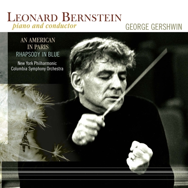 George Gershwin & Leonard Bernstein & Ne - An American In Paris/Rhapsody In Blue ryhmässä VINYYLI / Klassiskt @ Bengans Skivbutik AB (5512662)