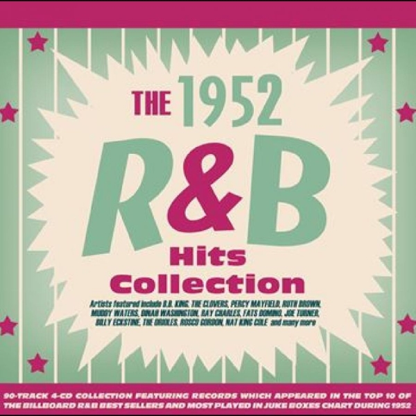 Various Artists - The 1952 R&B Hits Collection ryhmässä CD / Pop-Rock @ Bengans Skivbutik AB (5512827)