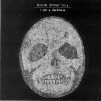 Bonnie 'Prince' Billy - I See A Darkness ryhmässä ME SUOSITTELEMME / Way Out West 2026 @ Bengans Skivbutik AB (5512900)