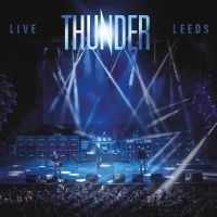 Thunder - Live At Leeds ryhmässä CD @ Bengans Skivbutik AB (5512903)