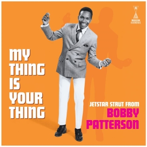 Patterson Bobby - My Thing Is Your Thing - Jetstar St ryhmässä VINYYLI @ Bengans Skivbutik AB (5513029)