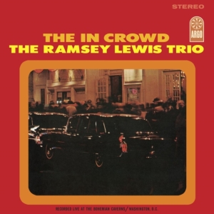 Ramsey Lewis Trio - The In Crowd ryhmässä VINYYLI @ Bengans Skivbutik AB (5513038)