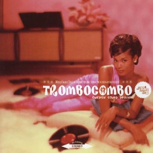 Trombocombo - Swedish Sound Deluxe ryhmässä Övrigt /  @ Bengans Skivbutik AB (551308)