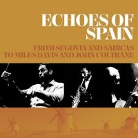 Various Artists - Echoes Of Spain - From Segovia And ryhmässä CD @ Bengans Skivbutik AB (5513086)