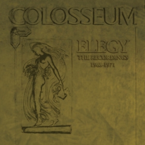 Colosseum - Elegy ? The Recordings 1968-1971 6C ryhmässä Kommande produkter - 10 procent @ Bengans Skivbutik AB (5513095)