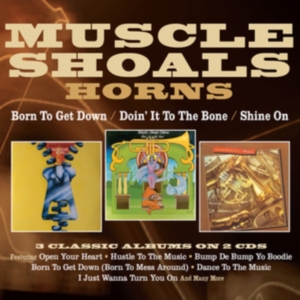 Muscle Shoals Horns - Born To Get Down/Doin' It To The Bo ryhmässä CD @ Bengans Skivbutik AB (5513099)