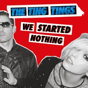 The Ting Tings - We Started Nothing ryhmässä -Start MOV BM @ Bengans Skivbutik AB (5513295)
