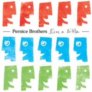 Pernice Brothers - Live A Little ryhmässä CD @ Bengans Skivbutik AB (5513333)