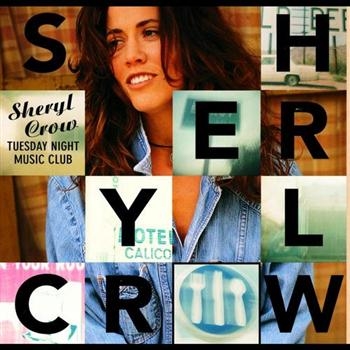 Sheryl Crow - Tuesday Night Music ryhmässä CD / Pop @ Bengans Skivbutik AB (551335)