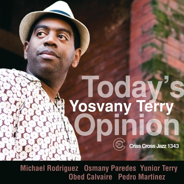 Terry Yosvany - Today's Opinion ryhmässä CD / Jazz/Blues @ Bengans Skivbutik AB (551342)