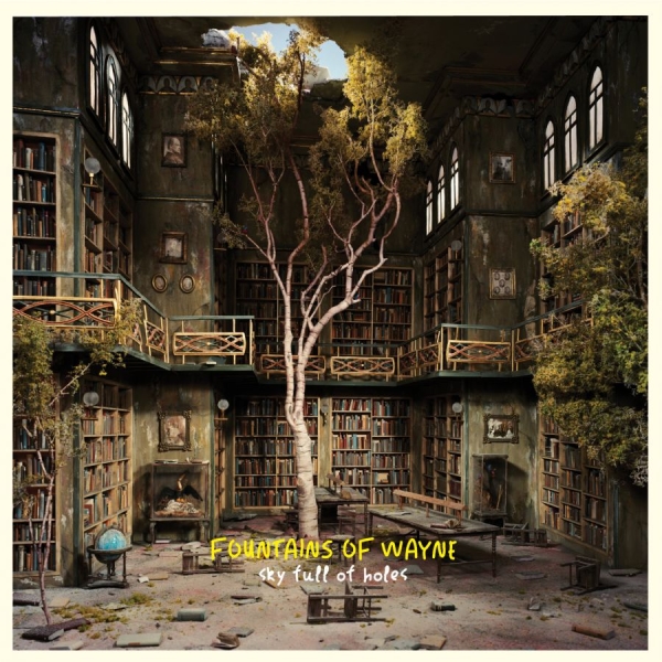 Fountains Of Wayne - Sky Full Of Holes ryhmässä CD / Myydyimmät @ Bengans Skivbutik AB (5513577)