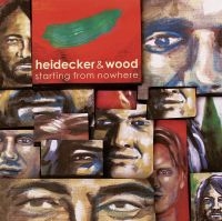 Heidecker & Wood - Starting From Nowhere ryhmässä CD @ Bengans Skivbutik AB (5513591)