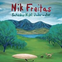 Freitas Nik - Saturday Night Underwater ryhmässä CD @ Bengans Skivbutik AB (5513595)