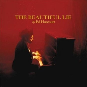 Harcourt Ed - The Beautiful Lie ryhmässä CD @ Bengans Skivbutik AB (5513701)