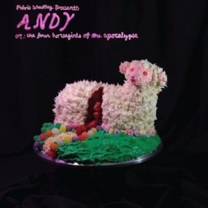 Pelvis Wrestley - Andy, Or: The Four Horsegirls Of Th ryhmässä VINYYLI @ Bengans Skivbutik AB (5513887)