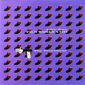 Zorn John - Filmworks Xvii - The Treatment ryhmässä CD @ Bengans Skivbutik AB (5513890)