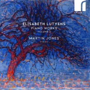 Lutyens Elisabeth - Piano Works, Vol. 3 ryhmässä CD @ Bengans Skivbutik AB (5514307)