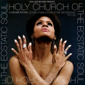 Soul Jazz Records Presents - Holy Church Of The Ecstatic Soul - ryhmässä VINYYLI @ Bengans Skivbutik AB (5514645)