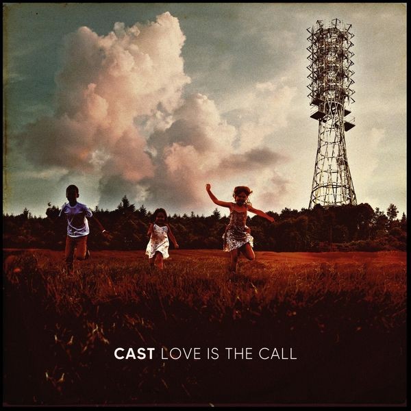 Cast - Love Is The Call ryhmässä CD / Pop-Rock @ Bengans Skivbutik AB (5514825)