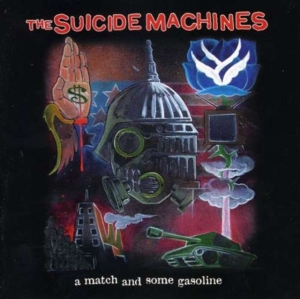 Suicide Machines The - A Match & Some Gasoline ryhmässä CD @ Bengans Skivbutik AB (5514870)