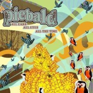 Piebald - All Ears All Eyes All The Time ryhmässä CD @ Bengans Skivbutik AB (5514874)