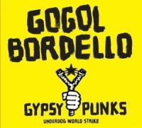 Gogol Bordello - Gypsy Punks Underdog World Strike ryhmässä CD @ Bengans Skivbutik AB (5514882)