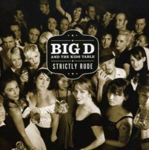 Big D & The Kids Table - Strictly Rude ryhmässä CD @ Bengans Skivbutik AB (5514887)
