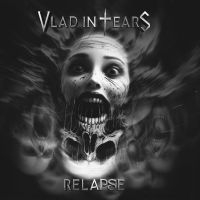 Vlad In Tears - Relapse (Digipack) ryhmässä CD @ Bengans Skivbutik AB (5514998)